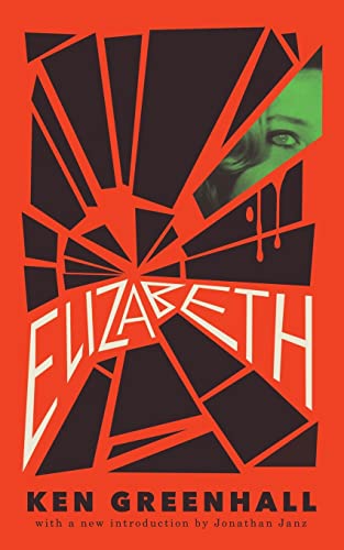 Imagen de archivo de Elizabeth: A Novel of the Unnatural a la venta por Seattle Goodwill