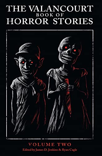 Beispielbild fr The Valancourt Book of Horror Stories: Volume Two zum Verkauf von Books Unplugged