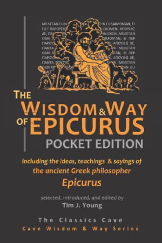 Imagen de archivo de The Wisdom & Way of Epicurus: Pocket Edition a la venta por Books Unplugged