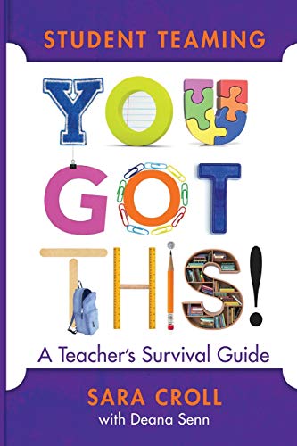 Beispielbild fr Student Teaming: You Got This! A Teacher's Survival Guide zum Verkauf von BooksRun