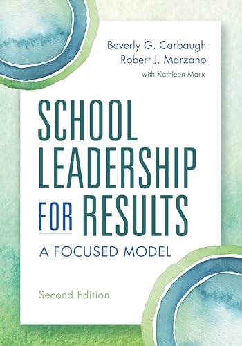 9781943920532: School Leadership for Results: A Focused Model Second Edition