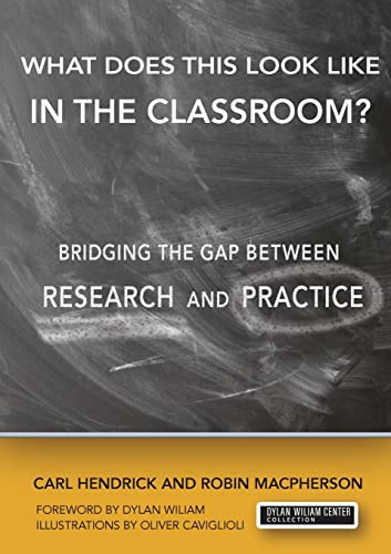 Stock image for What Does This Look Like in the Classroom?: Bridging the Gap Between Research and Practice for sale by WorldofBooks