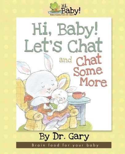 Beispielbild fr Hi, Baby! Let's Chat and Chat Some More zum Verkauf von ThriftBooks-Dallas