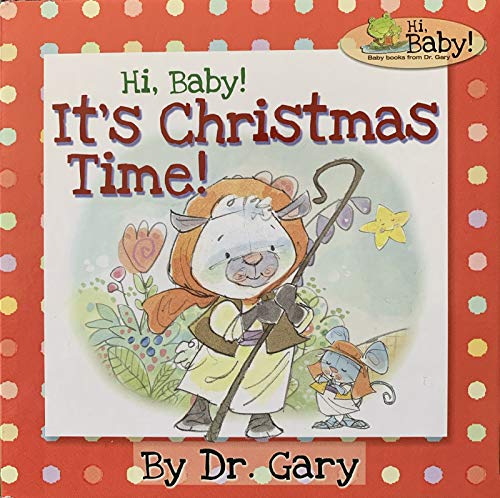 Stock image for Hi, Baby! It's Christmas Time! [No Binding ] for sale by booksXpress