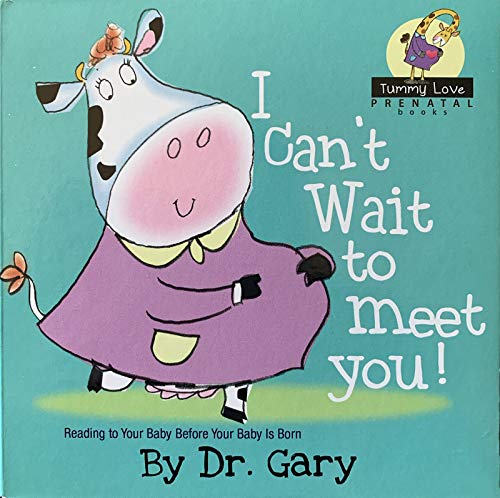 Stock image for I Can't Wait To Meet You! (Tummy Love Prenatal Books) for sale by Orion Tech