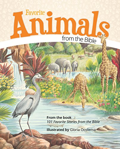 Stock image for Favorite Animals from the Bible for sale by SecondSale