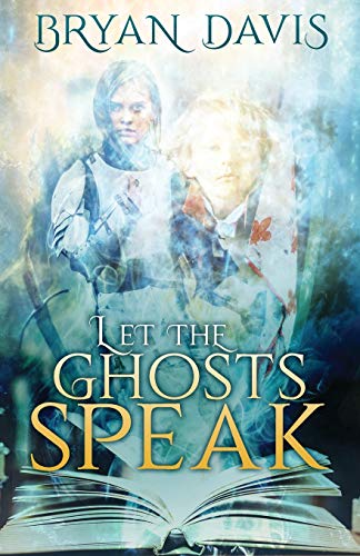 Beispielbild fr Let the Ghosts Speak zum Verkauf von Goodwill of Colorado