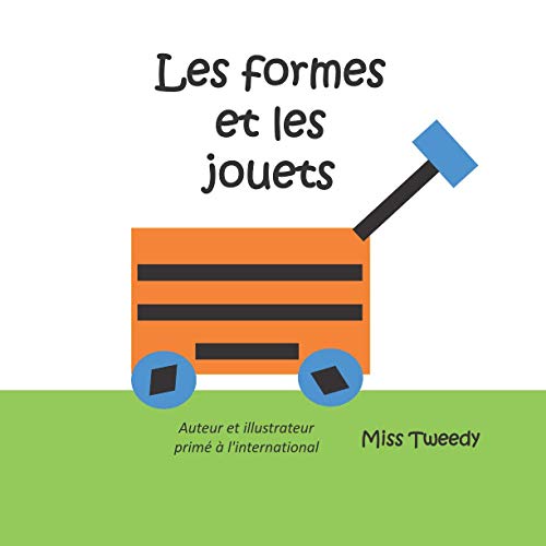Stock image for Les formes et les jouets (couleurs franais) (French Edition) for sale by Lucky's Textbooks