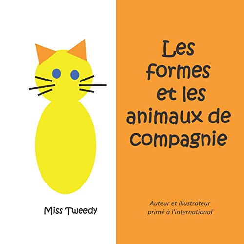 Stock image for Les formes et les animaux de compagnie (couleurs franais) (French Edition) for sale by Lucky's Textbooks