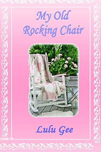 Stock image for My Old Rocking Chair for sale by WorldofBooks