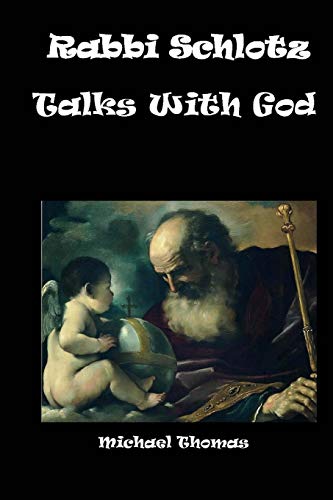 Beispielbild fr Rabbi Schlotz Talks With God zum Verkauf von Lucky's Textbooks