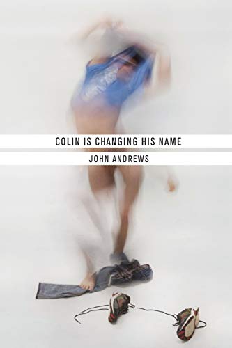 9781943977352: Colin Is Changing His Name