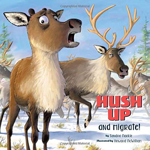 Stock image for Hush Up and Migrate for sale by Better World Books: West
