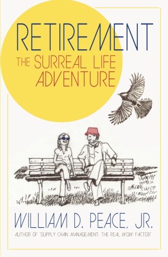 Imagen de archivo de Retirement: The Surreal Life Adventure a la venta por Open Books