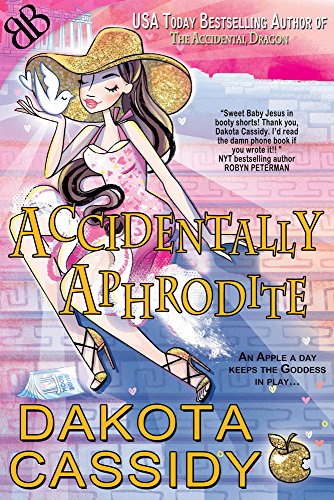 Stock image for Accidentally Aphrodite (Accidentally Paranormal Series) for sale by Dream Books Co.