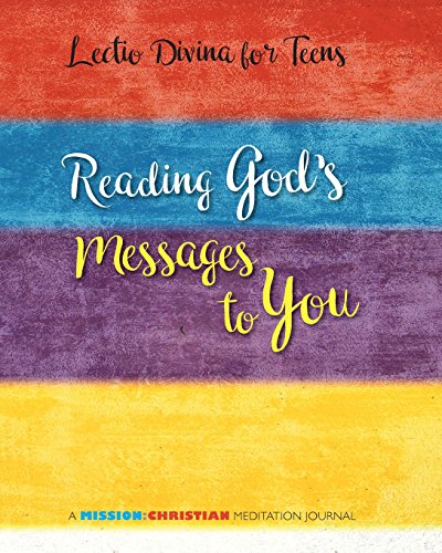 9781944008475: Lectio Divina for Teens: Reading God's Messages to You (MISSION:CHRISTIAN Meditation Journals)