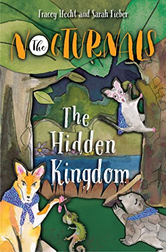 Stock image for The Hidden Kingdom: The Nocturnals Book 4 (The Nocturnals, 4) for sale by SecondSale