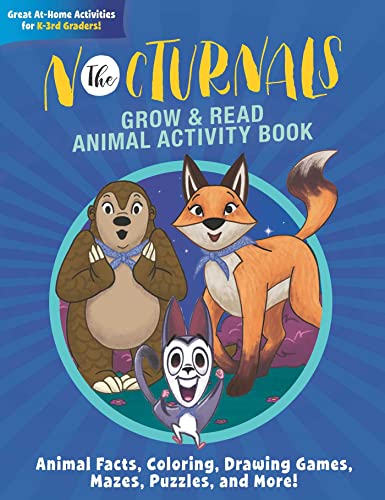 Beispielbild fr The Nocturnals Grow Read Animal Activity Book: Animal Facts, Coloring, Drawing Games, Mazes, Puzzles, and More! zum Verkauf von Goodwill of Colorado