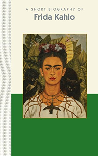 Beispielbild fr A Short Biography of Frida Kahlo zum Verkauf von Better World Books