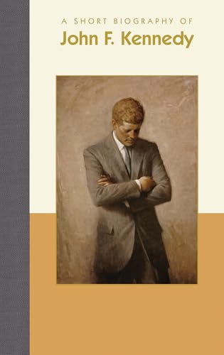 Stock image for A Short Biography of John F. Kennedy (Short Biographies) for sale by Decluttr