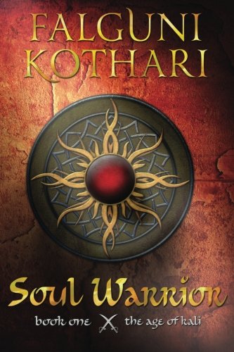 Imagen de archivo de Soul Warrior: Volume 1 (The Age of Kali) a la venta por Revaluation Books