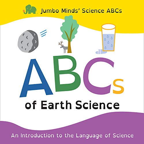 Beispielbild fr Jumbo Minds' Science ABCs: ABCs of Earth Science zum Verkauf von SecondSale