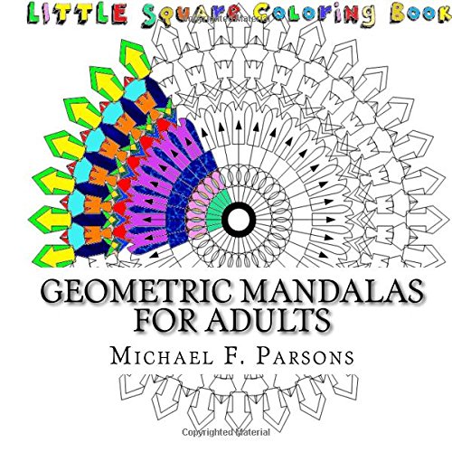 Stock image for Geometric Mandalas: For Adults: Volume 3 (Little Square Coloring Book) for sale by WorldofBooks