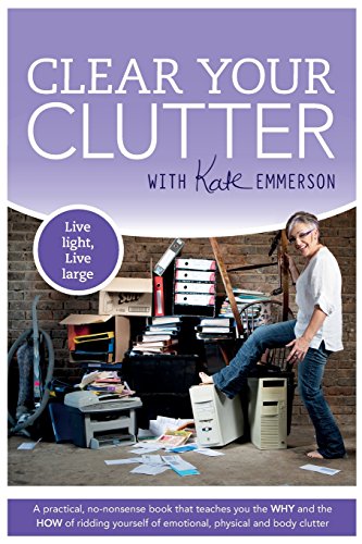 9781944068516: CLEAR YOUR CLUTTER