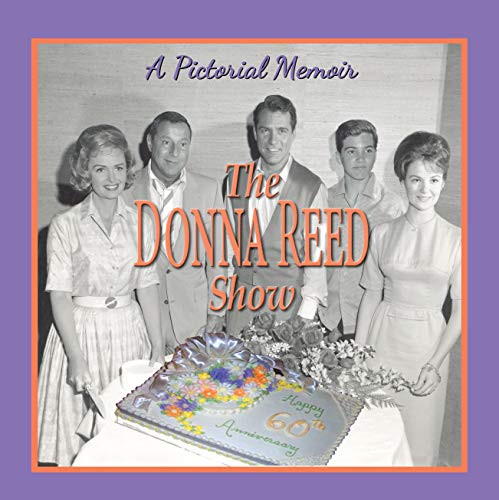 9781944068820: Donna Reed Show: A Pictorial Memoir