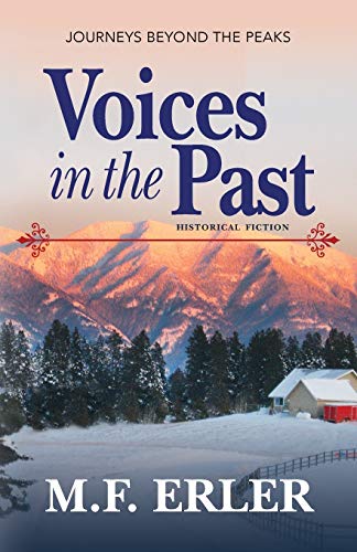 Stock image for Voices in the Past: Journeys Beyond the Peaks for sale by ThriftBooks-Dallas