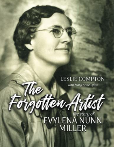 

The Forgotten Artist: The Story of Evylena Nunn Miller