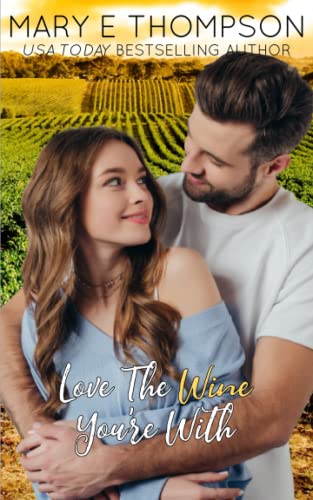 Stock image for Love The Wine Youre With (Raise A Glass) for sale by Blue Vase Books