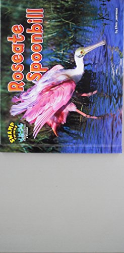 Imagen de archivo de Roseate Spoonbill (Swamp Things: Animal Life in a Wetland) a la venta por WorldofBooks