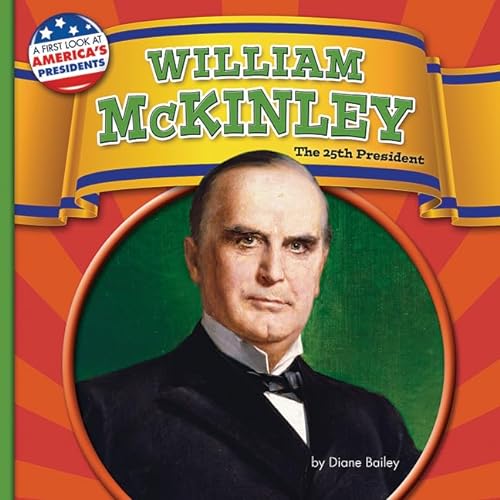 Beispielbild fr William Mckinley, the 25th President zum Verkauf von Better World Books