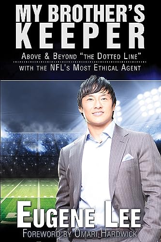 9781944109004: My Brother's Keeper: Above and Beyond "The Dotted Line" With the NFL's Most Ethical Agent