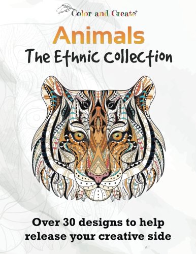 Beispielbild fr Color and Create: Animals - The Ethnic Collection Vol.1 Adult Coloring Book: Over 30 Designs to help release your creative side. zum Verkauf von Revaluation Books