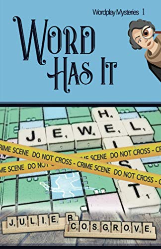 Stock image for Word Has It: 1 (Wordplay Mysteries) for sale by WorldofBooks