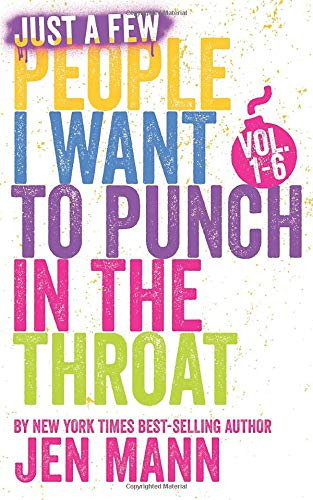 Beispielbild fr Just A Few People I Want to Punch in the Throat: Volumes 1 - 6 zum Verkauf von Books Unplugged