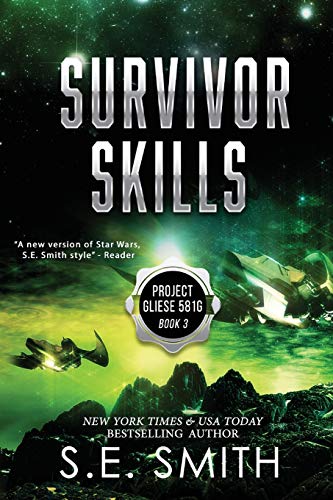 Imagen de archivo de Survivor Skills : Project Gliese 581g Book 3 a la venta por Better World Books: West