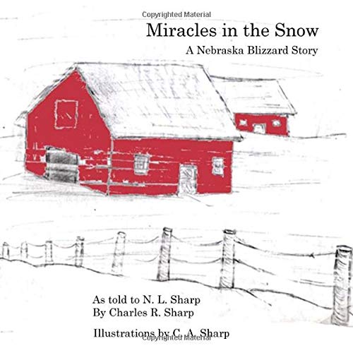 Stock image for Miracles in the Snow: A Nebraska Blizzard Story for sale by Revaluation Books