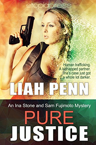 9781944138011: Pure Justice: An Ina Stone and Sam Fujimoto Mystery: Volume 2