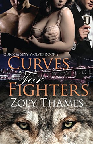 Beispielbild fr Curves for Fighters (Quick & Sexy Wolves) zum Verkauf von Revaluation Books