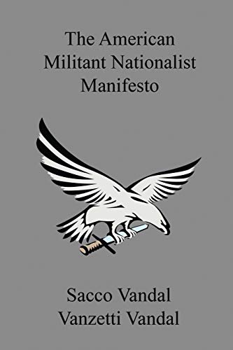 9781944149000: The American Militant Nationalist Manifesto