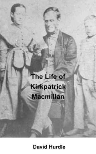 Stock image for The Life of Kirkpatrick Macmillan for sale by GF Books, Inc.