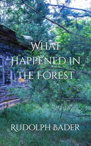 Beispielbild fr What Happened in the Forest zum Verkauf von GF Books, Inc.