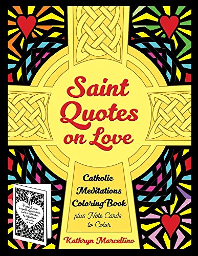 Stock image for Saint Quotes on Love Catholic Meditations Coloring Book: plus Note Cards to Color for sale by Decluttr