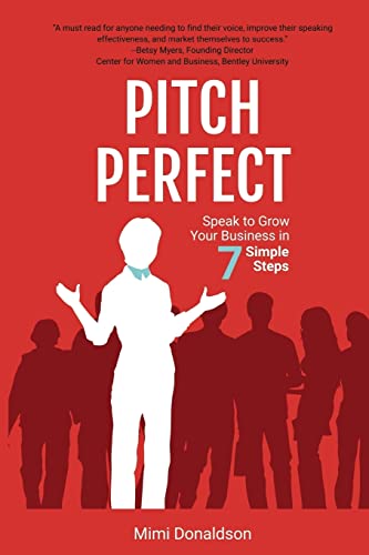 Beispielbild fr Pitch Perfect: Speak to Grow Your Business in 7 Simple Steps zum Verkauf von BooksRun