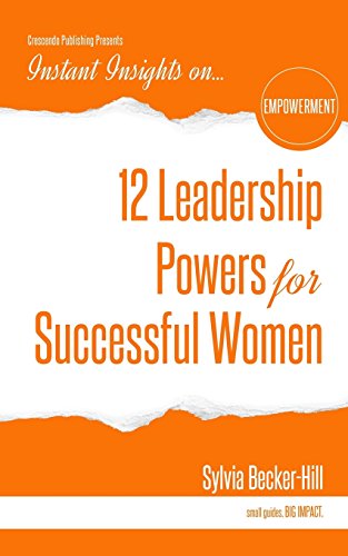 Beispielbild fr 12 Leadership Powers for Successful Women zum Verkauf von Better World Books