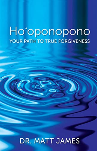 Beispielbild fr Ho'oponopono: Your Path to True Forgiveness zum Verkauf von BooksRun