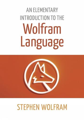 Stock image for An Elementary Introduction to the Wolfram Language for sale by Open Books